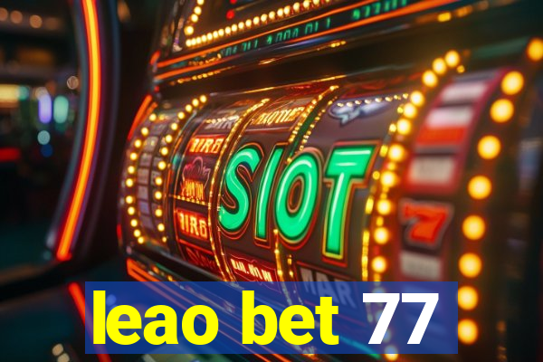 leao bet 77